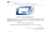Manual de Operaciones AutoSeguro · 2010-08-23 · MOCTL070710 1 Manual de Operaciones DCT-AutoSeguro DCT-AutoSeguro es el portal de emisión de pólizas del Despacho Carlos de la