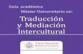 Guía académica Máster Universitario en: Traducción y ... Traduccion... · El nivel de las lenguas en este Programa, tanto para la lengua española como las lenguas de trabajo