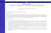 CENTRO DE ARBITRAJE Y MEDIACIÓN DE SANTIAGO 2012-3.pdfLa administración de los arbitrajes y mediaciones que se sometan al Centro, con respeto de las normas y estándares éticos
