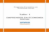 Taller 1 EMPRENDER EN ECONOMÍA SOCIAL...1. En el Estado Español, según la definición oficial: Ley 5/2011, de 29 de marzo, la Economía Social la componen las cooperativas, las