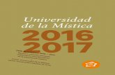 Universidad de la Mística · 2019-02-19 · gido por decreto del Definitorio General de la Orden de Carmelitas Descalzos el 11 de octubre de 1986, nació como una institución do-cente