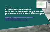 TALLER Coinnovando en el sector agrario y forestal en Europa · 2018-11-16 · En la sesión Conectando Grupos operativos en Europa se van a presentar más de 40 proyectos que se