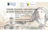 Turismo Religioso: Caso Santuario de Santa Teresa de Los Andes · 2016-11-01 · TERESA DE JESÚS En Mayo de 1919 ingresa al Convento de las Carmelitas Descalzas y en octubre de ese