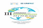 III JORNADAS MIGRACIONES de 23 y 24 de mayo · CET-ICA-FFYL,UBA), “El ayutorio”. Políticas de acogida y prácticas de sociabilidad de la inmigración rute-na en Argentina”.
