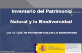 Inventario del Patrimonio Natural y la Biodiversidad€¦ · Red Natura 2000 (Directiva Hábitat y Directiva Aves) 2007/2/CE, INSPIRE Sistema de información compartida Europea, SEIS
