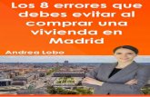 “Los 8 errores de debes evitar al comprar una vivienda en ......Los 8 errores de debes evitar al comprar una vivienda en Madrid Andrea Lobo Araujo Página +34 622 650 508 info@habitat-propiedades.com