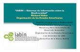 “IABIN -- Sistemas de Información sobre la Biodiversidad Richard … · 2006-12-11 · Biodiversidad" Richard Huber Organización de los Estados Americanos _____ Reunión con Expertos