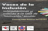 Voces de la Inclusión. Interpelaciones y críticas a la ... · Martín Legarralde p. 305 Educación inclusiva, escuelas democráticas Miguel López Medero p.320 La inclusión en