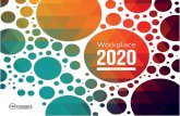 Workplace 2020impossible.mx/investigacion/Workplace2020.pdf · 47.99% de la fuerza laboral, seguidos por la generación X con un raquítico 28.64%. Simplemente las 5 genera-ciones