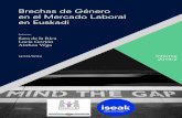Brechas de Género en el Mercado Laboral en Euskadi · 2019-07-16 · Brechas de género en el mercado laboral en Euskadi como “brecha residual” o “brecha no explicada” y,