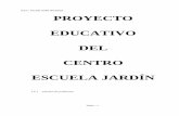 P.E.C. Escuela Jardín del Ateneo PROYECTO EDUCATIVO DEL ...escuelajardin.org/web/attachments/article/509/PEC.pdf · Hemos elaborado un esquema previo, desarrollado posteriormente,