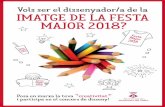 Vols ser el dissenyador/a de la IMATGE DE LA FESTA MAJOR 2018? · 2018-04-24 · Bases del concurs disseny de la imatge de la Festa Major 2018 Presentació al concurs Hi pot participar