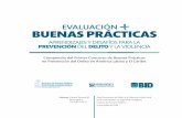EVALUACIÓN y BUENAS PRÁCTICAS · Compendio del Primer Concurso de Buenas Prácticas en Prevención del Delito en América Latina y El Caribe. 1era Edición - Diciembre de 2011 ISBN:
