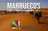 MARRUECOS - Galicia Travels€¦ · programa: Dia 1: llegada a marrakech y traslado del aeropuerto al hotel Dia 2: Marrakech - Ouarzazate - Dades Gargantas Acogida a las 08:00 desde