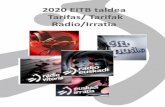 2020 EiTB taldea Tarifas/ Tarifak Radio/Irratia...Horretarako, 3 lanegun lehenago izan beharko ditugu testuak. • Kontsultatu gurekin • 60 segundotik gorako iraupenerako edo iragarkien