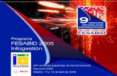 Programa FESABID 2005 Infogestión - CORE · 2013-07-16 · 9as Jornadas Españolas de Documentación Documat 2005 Madrid, 14 y 15 de abril de 2005 Programa FESABID 2005 Infogestión