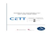 MEMÒRIA DE SOSTENIBILITAT ANY CURS 2008-20094 1. Declaració de la direcció Al CETT, com a grup d’empreses dedicades a la formació i a l’oferta de serveis d’hoteleria