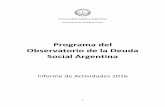 Programa del Observatorio de la Deuda Social Argentinawadmin.uca.edu.ar/public/20180412/1523542487_2016-Observatorio-Memoria.pdfPobreza y Desigualdad por Ingresos en la Argentina Urbana