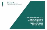 EXPERTO ICAV- CEU-UCH EN MEDIACIÓN Y GESTIÓN DE … · 2 EXPERTO ICAV CEU-UCH EN MEDIACIÓN Y GESTIÓN DE CONFLICTOS 2019-2020 FPE-06/03 - Ed. 1 (24.05.16) Presentación El Título