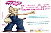 II Premio del Cómic de Castilla-La Mancha “MANCHACOMIC 2015 · 2019-04-04 · II PREMIO DEL COMIC “MANCHACOMIC 2015” Primero. Objeto. Convocatoria del II Premio del Salón