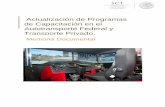 Actualización de Programas de Capacitación en el ...€¦ · Actualización de Programas de Capacitación en el Autotransporte Federal y Transporte Privado 1. Presentación 1.1