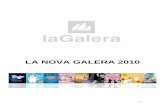 LA NOVA GALERA 2010 - Press La Galera · partir dels anys setanta (els autors, les editorials i les traduccions d’altres ... convoca el premi de contes per a infants Hospital Sant
