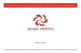 4Q14EspEKT - Grupo Elektra · Grupo Elektra es la compañía de servicios financieros y de comercio especializado líder en Latinoamérica y mayor proveedor de prestamos no bancarios
