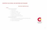 CENTRO CULTURAL DE ESPAÑA EN PANAMÁ … · centro cultural de espaÑa en panamÁ plan de centro 2018 Índice: planificaciÓn estratÉgica 1. presentaciÓn 2. anÁlisis institucional