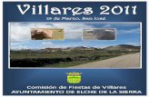 Programa de Fiestas de Villares 2011 de Fiestas de Vil… · Valencia, de Elche, de Murcia y como no, todas con sangre villareja!!! En definitiva, nos hemos criado como aquel que