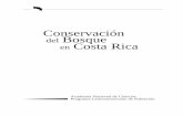 Conservación del Bosque en Costa Rica · (proyecto VAS-ED-083-97), auspiciaron conjuntamente la reunión de expertos y la presente ... Alvaro Bolaños Instituto Costarricense de