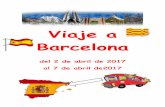 Viaje a Barcelona - Collège LAENNEC€¦ · Barrio gótico, Las Ramblas p.7 La Boquería p.8 y 9 El puerto, las golondrinas p.10 Martes 4 de abril de 2017 Cosmocaixa: el museo de