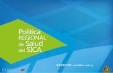 RESSCAD, octubre 2014. · XXXIX Reunión COMISCA, Panamá, dic de 2013. Resolución No. 5. Instruir a la SE-COMISCA para que inicie el proceso de elaboración de la Política Regional