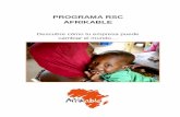 PROGRAMA RSC AFRIKABLE · Presentación de Afrikable ... (con ingresos inferiores a 2 dólares al día), más del 30% de la población (especialmente los niños) sufren de desnutrición,