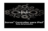 Sonos Controller para iPad€¦ · este documento contiene inform aciÓn que estÁ sujeta a modificaciones sin previo aviso.