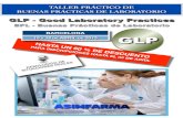 GLP - Good Laboratory Practices...GLP - Good Laboratory Practices BPL - Buenas Prácticas de Laboratorio   asinfarma@asinfarma.com Tel.: 618.519.468