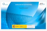 CATÁLOGO DE ESTÁNDARES - hacienda.gob.es€¦ · Cadena de la interoperabilidad.....15 Guía de aplicación de la Norma Técnica de Interoperabilidad de Catálogo de Estándares