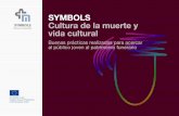 SYMBOLS Cultura de la muerte y vida cultural · La participación de los estudiantes en el proyecto SYMBOLS se ha materializado con la creación de una gran variedad de producciones