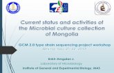 GCM 2.0 type strain sequencing project workshop · Сэдэв: Монгол орны бичил биетний генетик нөөцийг ex-situ хамгаалах, ашиглах