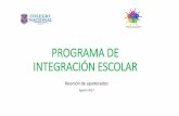 PROGRAMA DE INTEGRACIÓN ESCOLAR - Colegio Nacional · PROGRAMA DE INTEGRACIÓN ESCOLAR Reunión de apoderados Agosto 2017 . Video . Estrategia inclusiva, que tiene el propósito