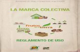 LA MARCA COLECTIVA · 2014-05-13 · Una marca colectiva es un signo utilizado por diversas personas –naturales o jurídicas– que pertenecen a una misma agrupación, con el cual