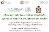 El Desarrollo Forestal Sustentable, eje de la Política de Estado del …biblioteca.semarnat.gob.mx/janium/Documentos/Ciga/Libros... · 2014-10-22 · Aproximadamente casi el 70%