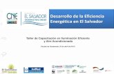 Desarrollo de la Eficiencia Energética en El Salvador...5 MARN Seccionamientos de luminarias y temporizadores en tomas de corriente en oasis 38,296.32 $6,893.3 4 $6,000.00 6 MDN Cambio
