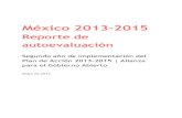 México 2013‐2015 · Mayo de 2015 Reporte de autoevaluación: México 20132015 ... El Plan de Acción 2013-2015 (PA2015) se presentó el 29 de enero de 2014. Fue ... agenda nacional