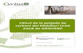 Càlcul de la petjada de carboni del Mobiliari Urbà AALB de ...€¦ · Catalunya (UPC), ja que els dos socis de Cyclus Vitae pertanyen a aquests dos grups de recerca. ... (ACV),