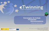 Estrategias de trabajo Formación Reconocimiento · Proyectos de Colaboración Escolar en Europa Instituto Nacional de Tecnologías Educativas y de Formación del Profesorado Ministerio