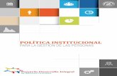 Política Institucional para la Gestión de las Personas · 2020-01-21 · María del Rocío Saénz Madrigal, Dr. Óscar Ricardo Fallas Camacho, ... el cual la Gerencia Administrativa
