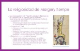 La religiosidad de Margery Kempearchicofradia.org/wp-content/uploads/2017/10/Margery-Kempe-II.pdf · • De las licencias para peregrinaciones individuales a las de peregrinaciones