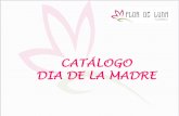CATÁLOGO DIA DE LA MADREflordeluna.com.pe/catalogo-dia-de-la-madre-2018/Catalogo...Día de la Madre Código: FLD-DM-001 CAJA DE ROSAS Caja de 1 Rosa S/. 20.00 Caja de 3 Rosas S/.