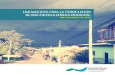 LINEAMIENTOS PARA LA FORMULACIÓN DE UNA POLÍTICA … · 2020-07-05 · 5 Uno de los desafíos que enfrenta la región de Centroamérica es la problemática del agua; diversos estudios