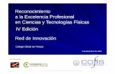 Reconocimiento a la Excelencia Profesional en Ciencias y ... · 1 de diciembre de 2016 Con la colaboración de: IV Edición. 2 Con la colaboración de: María Luz Tejeda Gerente del